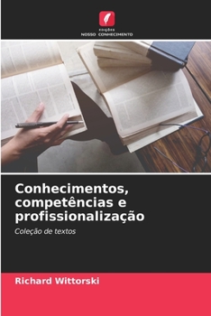 Paperback Conhecimentos, competências e profissionalização [Portuguese] Book