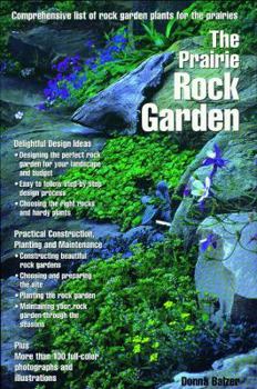 Paperback The Prairie Rock Garden (Prairie Garden Books) Book