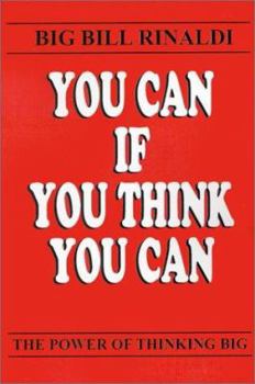 Paperback You Can If You Think You Can: The Power of Thinking Big Book