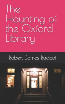 Paperback The Haunting of the Oxford Library Book