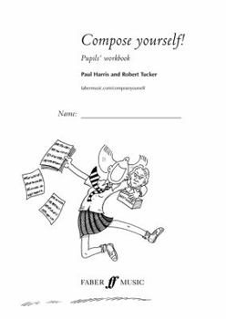 Paperback Compose Yourself! Pupils' Workbook Book