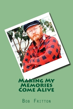 Paperback Making My Memories Come Alive Book