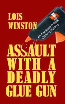 Hardcover Assault with a Deadly Glue Gun [Large Print] Book