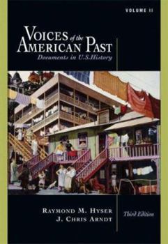 Paperback Voices of the American Past: Documents in U.S. History, Volume II: Since 1865 [With Infotrac and American Journey Online] Book