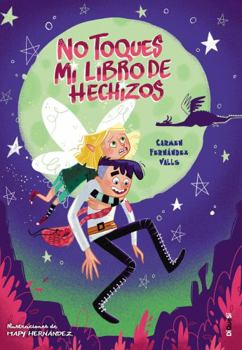 Paperback No Toques Mi Libro de Hechizos [Spanish] Book