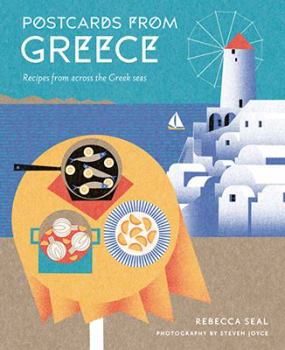 Hardcover Postcards from Greece: Recipes from Across the Greek Seas Book