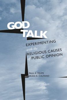 Paperback God Talk: Experimenting with the Religious Causes of Public Opinion Book