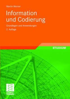 Paperback Information Und Codierung: Grundlagen Und Anwendungen [German] Book
