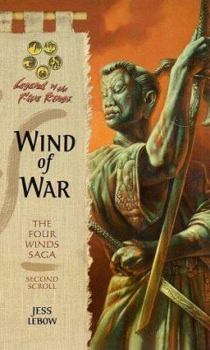 Wind of War (Legend of the Five Rings: The Four Winds Saga, Second Scroll) - Book  of the Legend of the Five Rings: The Four Winds Saga