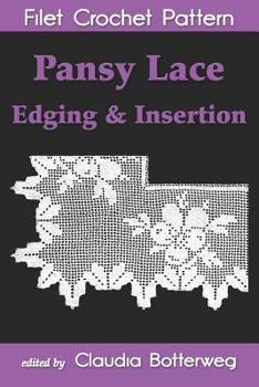 Paperback Pansy Lace Edging & Insertion Filet Crochet Pattern: Complete Instructions and Chart Book