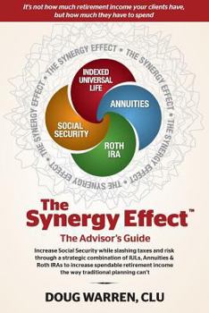 Paperback The Synergy Effect the Advisor's Guide Book