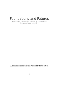Paperback Foundations and Futures: A Program Director's Guide to Cultivating Euramerican Identity Book