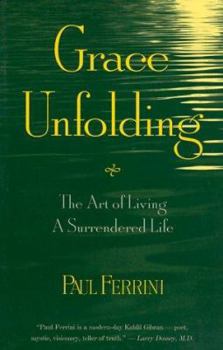 Paperback Grace Unfolding: The Art of Living a Surrendered Life Book