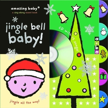 Board book Amazing Baby: Jingle Bell Baby! [With CD] Book