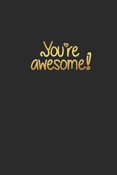 Paperback You're awesome: Diary notebook Book