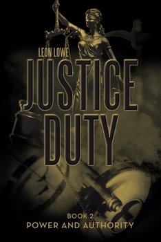 Paperback Justice Duty: Book 2 Power and Authority Book
