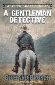 Paperback A Gentleman Detective and Other Western Stories [Large Print] Book