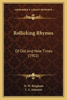 Paperback Rollicking Rhymes: Of Old And New Times (1902) Book