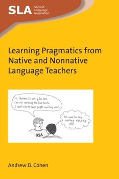 Paperback Learning Pragmatics from Native and Nonnative Language Teachers Book