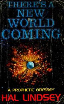 Hardcover There's A New World Coming: A Prophetic Odyssey Book