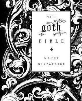 Paperback The Goth Bible: A Compendium for the Darkly Inclined Book