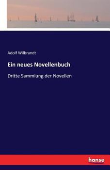 Paperback Ein neues Novellenbuch: Dritte Sammlung der Novellen [German] Book