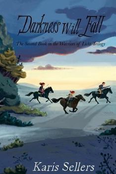 Paperback Darkness Will Fall: The Second Book in the Warriors of Licht Trilogy Book