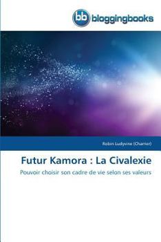 Paperback Futur Kamora: La Civalexie [French] Book