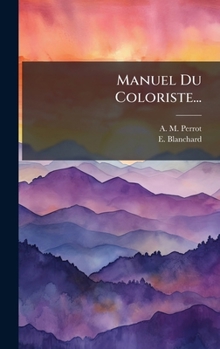 Hardcover Manuel Du Coloriste... [French] Book