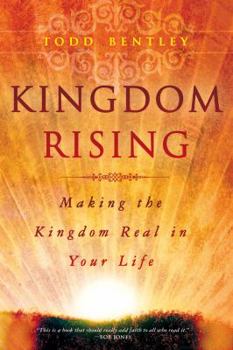 Paperback Kingdom Rising: Making the Kingdom Real in Your Life Book