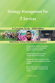 Paperback Strategy Management For IT Services A Complete Guide - 2020 Edition Book