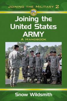 Paperback Joining the United States Army: A Handbook Book