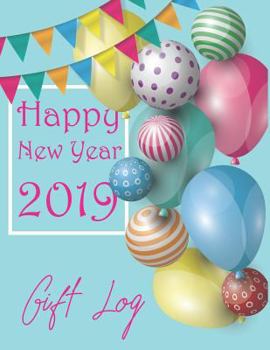 Paperback Happy New Year 2019: Gift Log Book