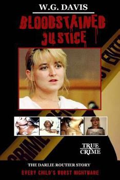 Paperback Bloodstained Justice: The Darlie Routier Story Book