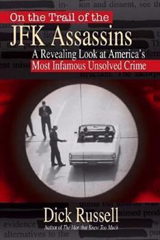 Hardcover On the Trail of the JFK Assassins: A Groundbreaking Look at America's Most Infamous Conspiracy Book