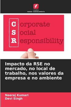 Paperback Impacto da RSE no mercado, no local de trabalho, nos valores da empresa e no ambiente [Portuguese] Book