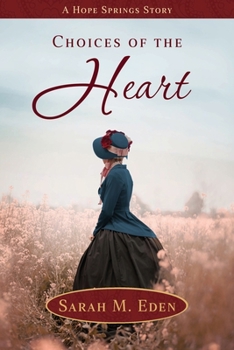 Choices of the Heart - Book #7 of the Hope Springs