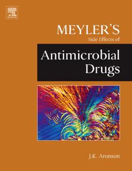 Hardcover Meyler's Side Effects of Antimicrobial Drugs Book