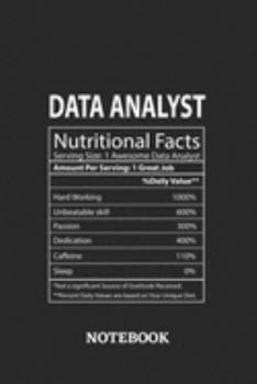 Paperback Nutritional Facts Data Analyst Awesome Notebook: 6x9 inches - 110 blank numbered pages - Greatest Passionate working Job Journal - Gift, Present Idea Book