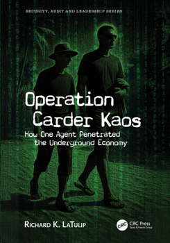 Paperback Operation Carder Kaos: How One Agent Penetrated the Underground Economy Book