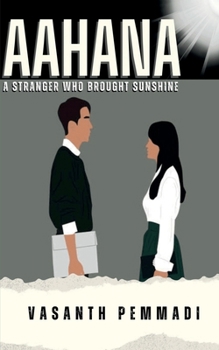 Paperback aahana: a stranger who brought sunshine Book