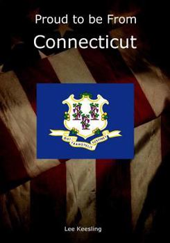 Paperback Proud to be From Connecticut Book