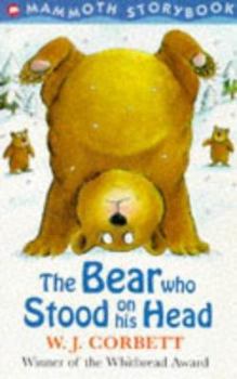 Paperback The Bear Who Stood on His Head (Mammoth Storybook) Book