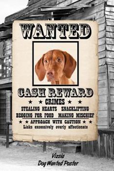 Paperback Vizsla Dog Wanted Poster: Isometric Dot Drawing Paper Notebook Featuring 120 Pages 6x9 Book