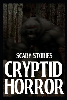 Paperback Scary Cryptid Horror Stories: Vol. 1 Book