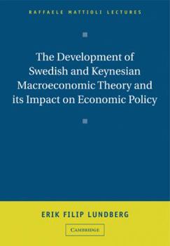 Paperback The Development of Swedish and Keynesian Macroeconomic Theory and Its Impact on Economic Policy Book
