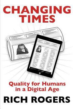 Paperback Changing Times: Quality for Humans in a Digital Age Book