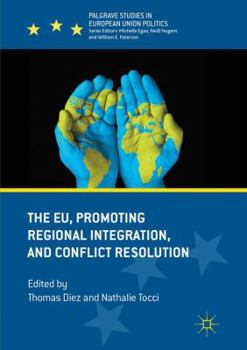Paperback The Eu, Promoting Regional Integration, and Conflict Resolution Book