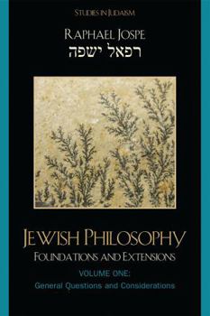 Paperback Jewish Philosophy: Foundations and Extensions, Volume 1 Book