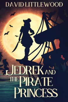 Paperback Jedrek And The Pirate Princess [Large Print] Book